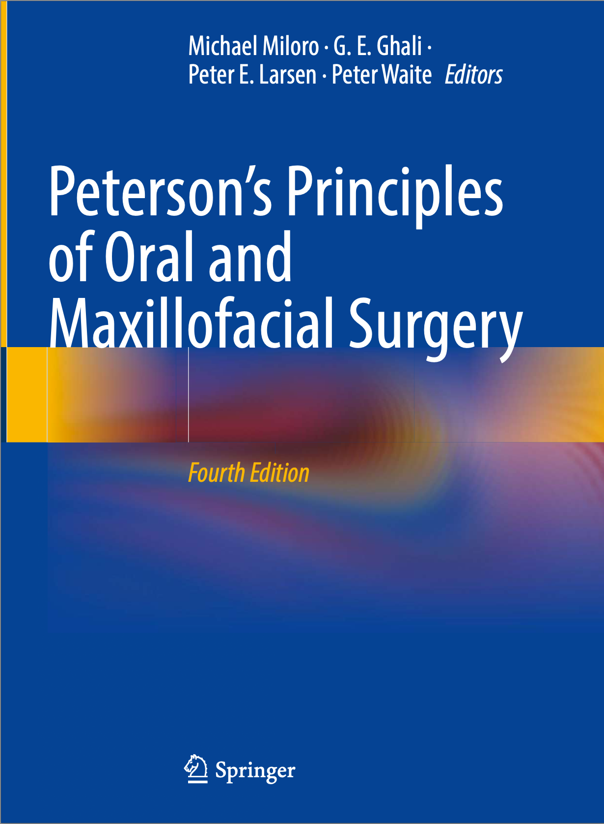 Peterson’s Principles of Oral and Maxillofacial Surgery