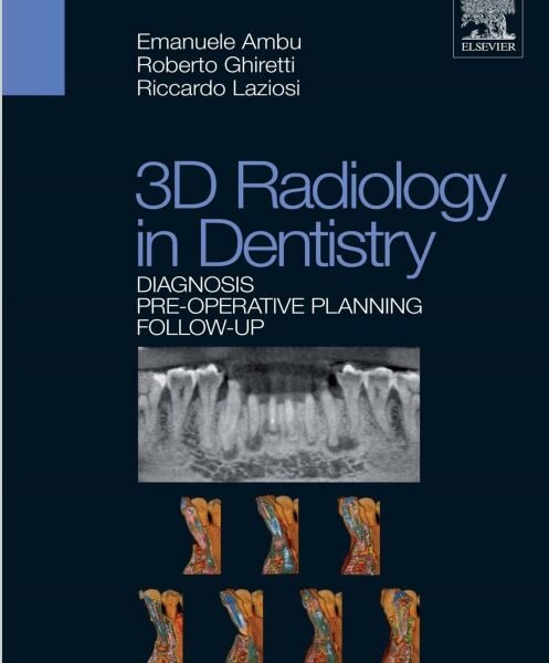 3D Radiology in Dentistry Diagnosis Pre Operative Planning Follow