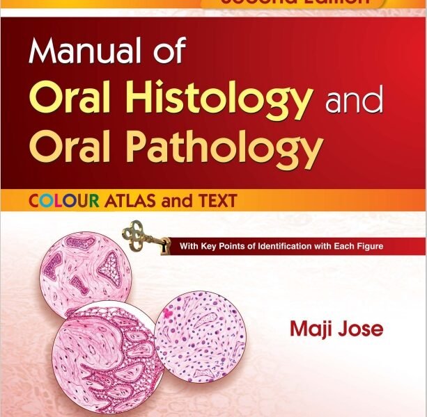 Manual of Oral Histology & Oral Pathology